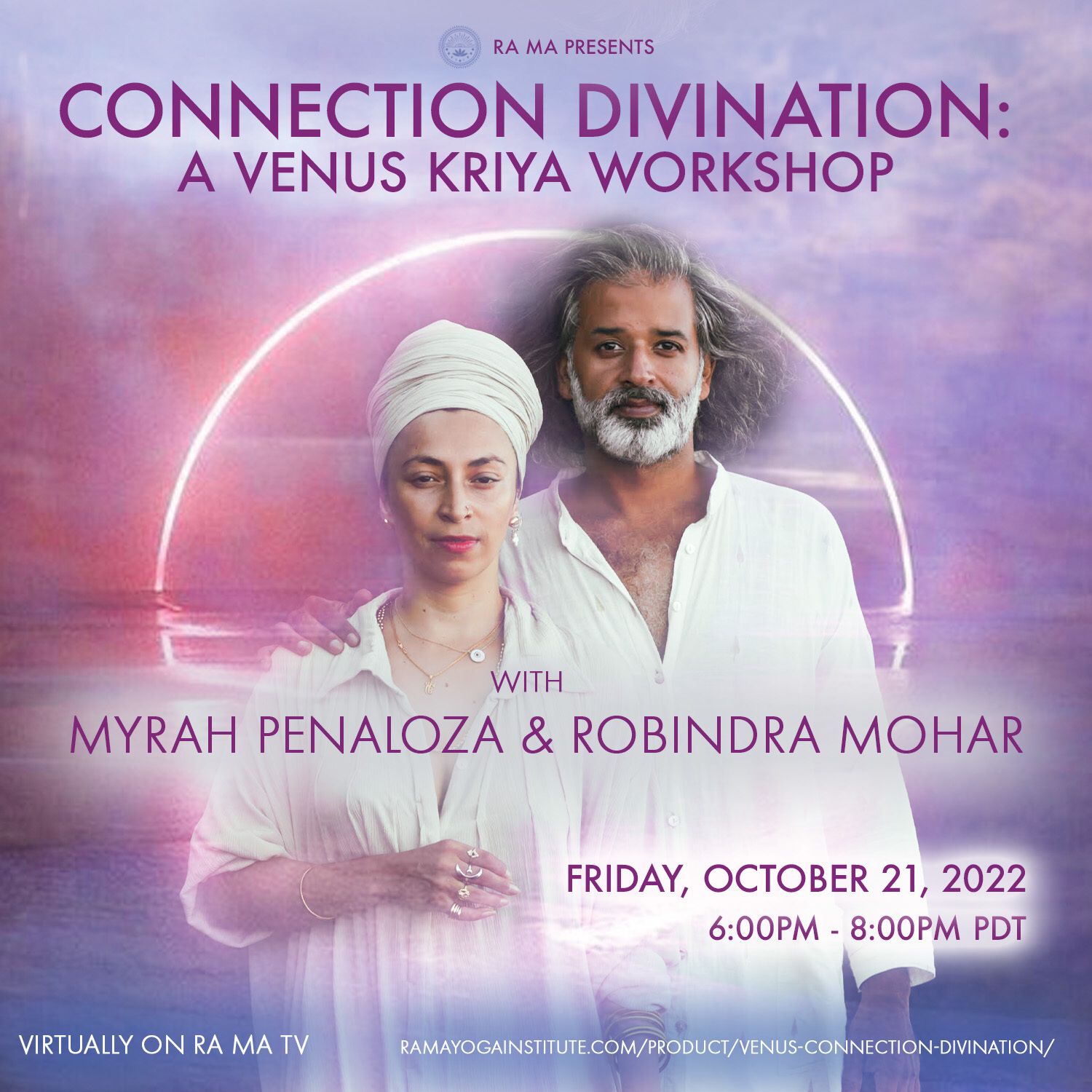 Join Myrah and Robindra on RA MA TV - Connection Divination: A Venus Kriya Workshop